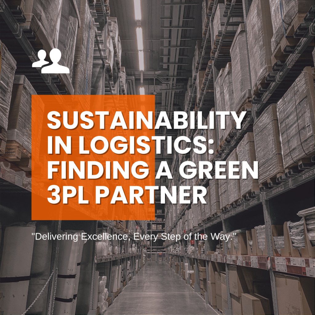 Sustainability in Logistics Finding a Green 3PL Partner